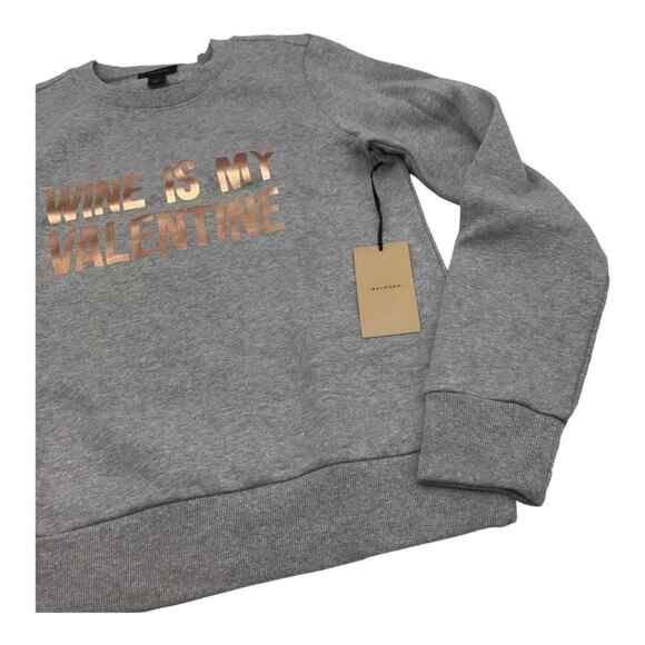 Halogen Women’s Gray Gold Graphic Sweatshirt Wine Is My Valentine Size S NWT - Picture 4 of 16
